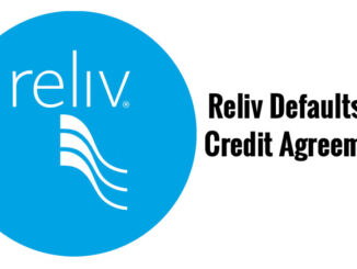 Reliv Defaults on Credit Agreement
